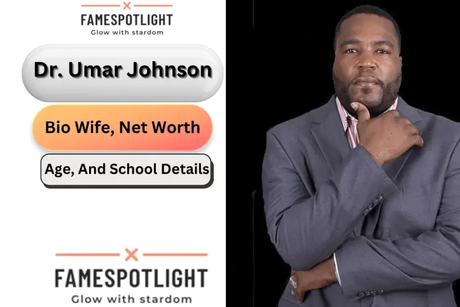 Dr. Umar Johnson:Bio Wife, Net Worth, Age, And School Details